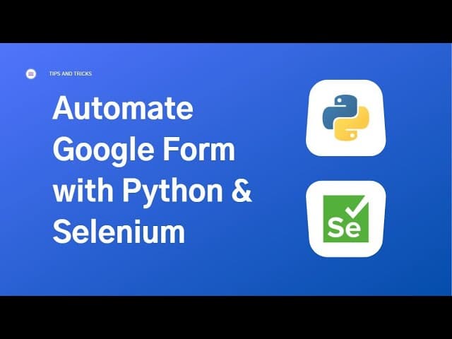 Automate Google Form with Python & Selenium